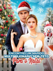Encontrei um Marido Multimilionário Sem Teto Para o Natal