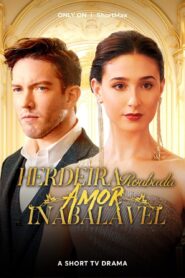 Herdeira Roubada Amor Inabalável