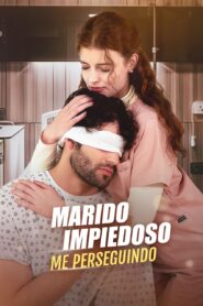 Marido Impiedoso Me Perseguindo