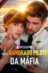 Meu Namorado Piloto da Máfia