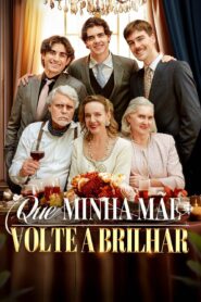 Que Minha Mãe Volte a Brilhar