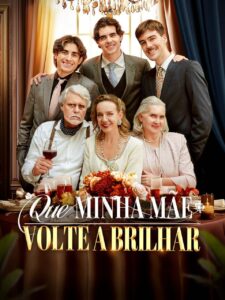 Que Minha Mãe Volte a Brilhar