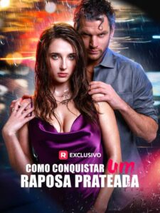 Como Conquistar Uma Raposa Prateada