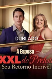 A Esposa XXL do Prefeito