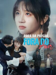 Fora da Prisão Fora do Amor