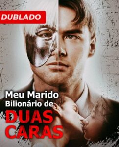 Meu Marido Bilionário de Duas Caras