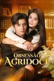 Obsessão Agridoce