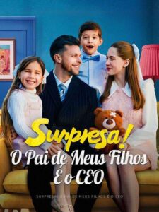 Surpresa! O Pai dos Meus Filhos é o CEO