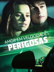 Amor em Velocidades Perigosas
