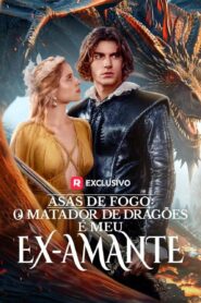 Asas de Fogo: O Matador de Dragões