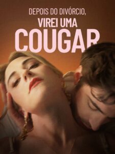 Depois do Divórcio Virei uma Cougar