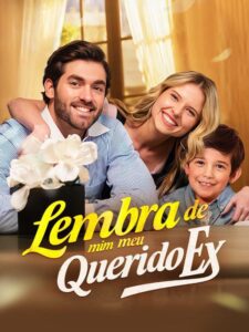 Lembra de Mim Meu Querido Ex