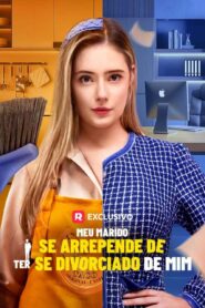 Meu Marido Se Arrepende de Ter Divorciado de Mim