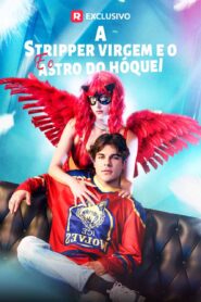 A Stripper VIrgem e o Astro de Hóquei