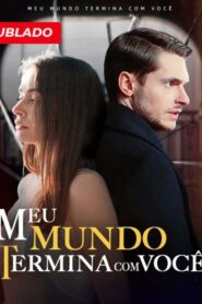 Meu Mundo Termina Com Você