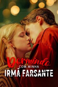 Dormindo Com Minha Irmã Farsante