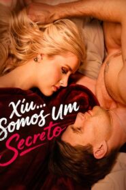 Xiu… Somos Um Secreto