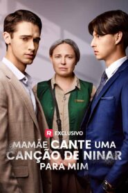 Mamãe Cante uma Canção de Ninar Para Mim