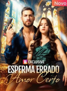 Esperma Errado, Amor Certo