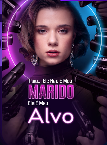 Psiu… Ele não é meu marido. Ele é meu alvo.