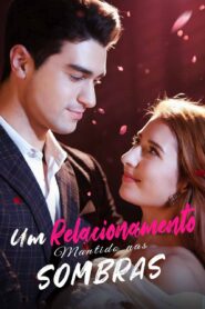 Um Relacionamento Mantido nas Sombras