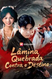 Lâmina Quebrada Contra o Destino