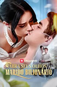 Abra Seus Olhos Meu Marido Bilionário