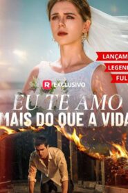 Eu te amo mais que a vida