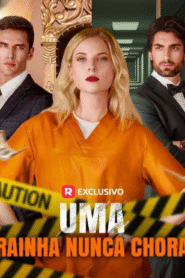 Uma Rainha Nunca Chora
