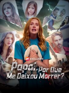 Papai porque me deixou morrer