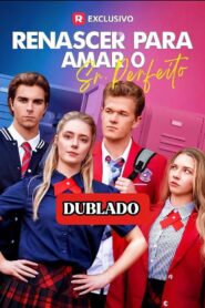 Renascer para Amar o Sr. Perfeito