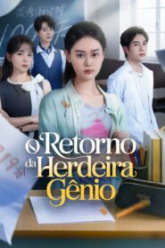 O Retorno da Herdeira Gênio