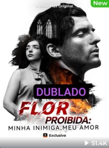 Flor Proibida: Minha Inimiga meu amor