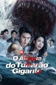 O Ataque do tubarão gigante