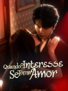 Quando o interesse se torna amor