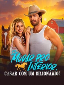 Morar no Interior: Casar com um Bilionário