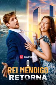 O Rei Mendigo retorna