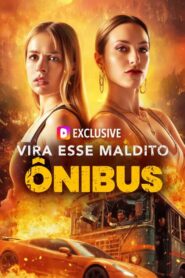 Vira esse maldito ônibus