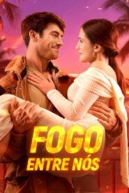 Fogo entre nós