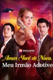 Amar você de novo Meu irmão adotivo