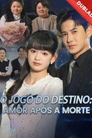 O Jogo do Destino: Amor após a morte