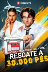 Contagem regressiva para a vida: Resgate à 30.000 pés