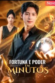 Fortuna e poder em minutos