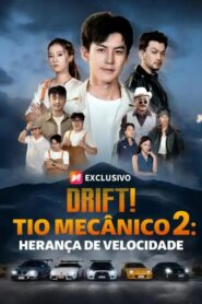 Drift! Tio Mecânico 2: Herança de Velocidade
