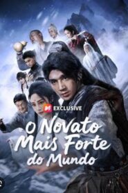 O Novato Mais Forte do Mundo