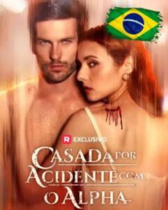 Casada por Acidente com o Alpha