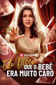 Ele disse que o bebê era muito caro