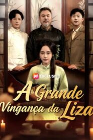 A grande Vingança de Liza