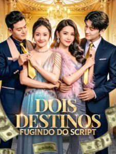 Dois Destinos Fugindo do Script
