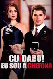 Cuidado! Eu sou a Chefona